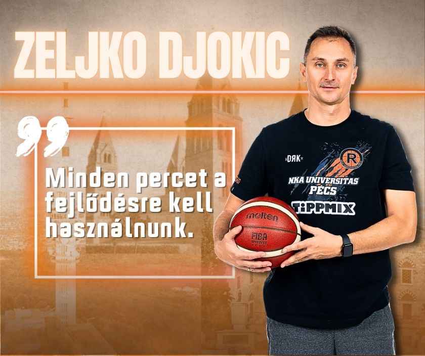 „Minden percet a fejlődésre kell használnunk” – interjú Zeljko Djokic vezetőedzővel